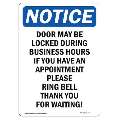Signmission Safety Sign, OSHA Notice, 24" Height, Door May Be Locked During Business Sign, Portrait OS-NS-D-1824-V-11497